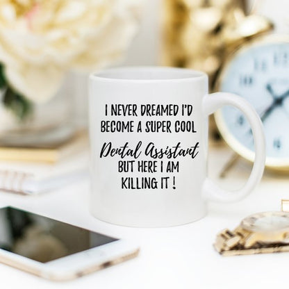 Dental Assistant Mug