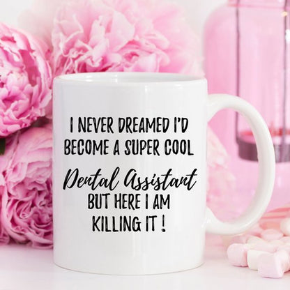 Dental Assistant Mug