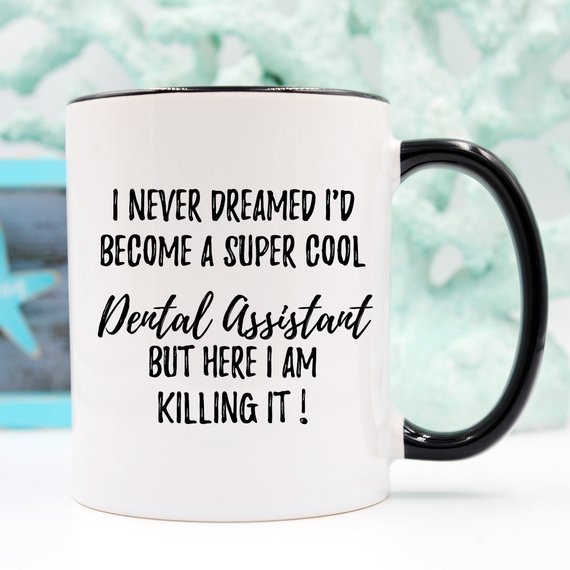 Dental Assistant Mug